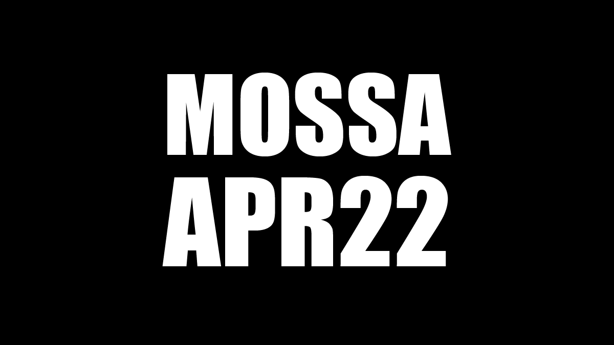 MOSSA APR22